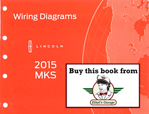 [FOR2015FCS1510915A] 2015 Ford Lincoln MKS Electrical Wiring Diagrams Manual