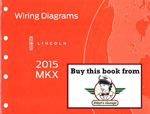 [FOR2015FCS2135115A] 2015 Ford Lincoln MKX Electrical Wiring Diagrams Manual