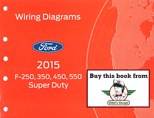 [FOR2015FCS1461215A] 2015 Ford F-250, F-350, F-450, F-550 Super Duty Electrical Wiring Diagrams Manual