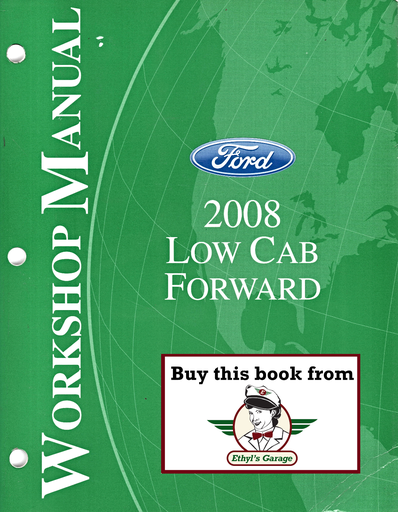 [FOR2008FCS1379208A] 2008 Ford Low Cab Forward Workshop Service Manual