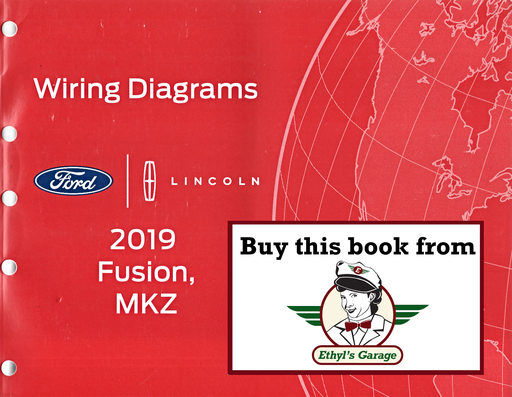 [FOR2019FCS1429919A] 2019 Ford Fusion, Lincoln MKZ Electrical Wiring Diagrams Manual