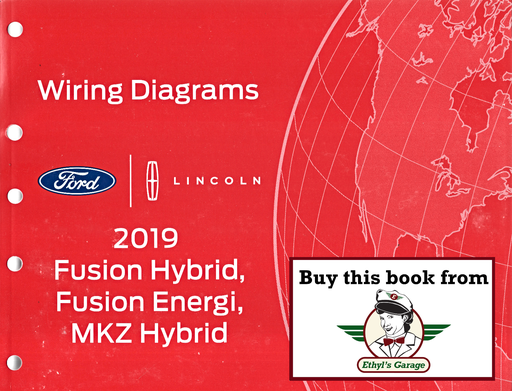 [FOR2019FCS2102819A] 2019 Ford Fusion Hybrid, Fusion Energi, Lincoln MKZ Hybrid Electrical Wiring Diagrams Manual
