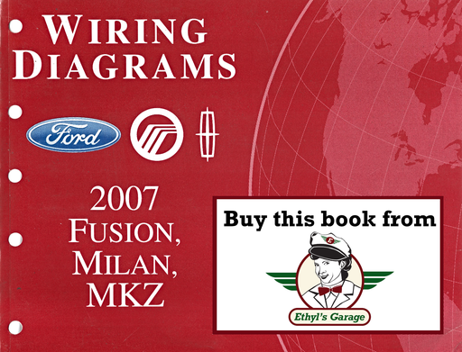 [FOR2007FCS1429907A] 2007 Ford Fusion, Mercury Milan, Lincoln MKZ Electrical Wiring Diagrams Manual