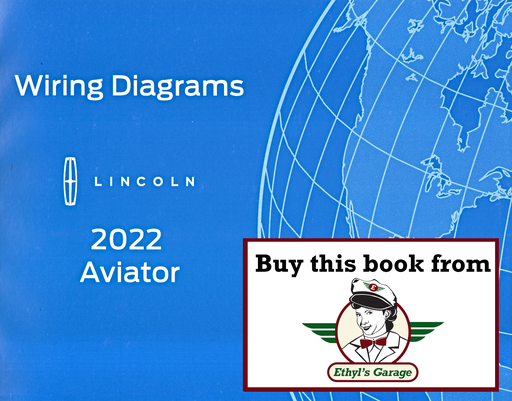 [FOR2022FCS2161622A] 2022 Ford Lincoln Aviator Electrical Wiring Diagrams Manual