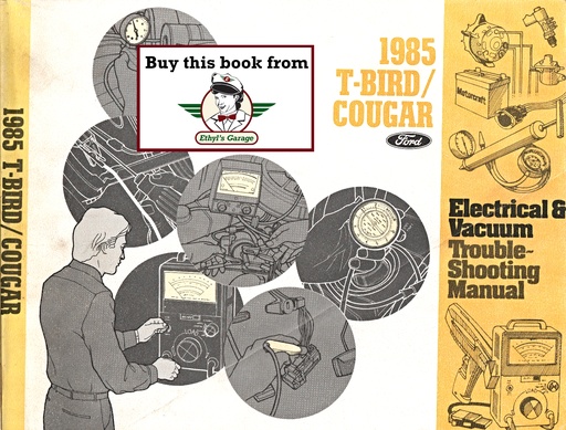 [FO1985033550685A] 1985 Ford Thunderbird Mercury Cougar Electrical & Vacuum Troubleshooting Wiring Diagrams Shop Service Repair Manual EVTM