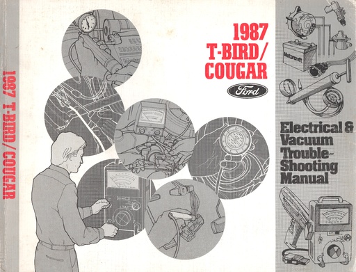 [FO1987FPS1211687A] 1987 Ford Thunderbird Mercury Cougar Electrical & Vacuum Troubleshooting Manual & Wiring Diagrams (EVTM)