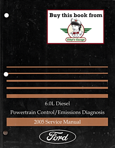 [FOR2005FCS1210605EA] 2005 Ford 6.0L Diesel Powertrain Control/Emissions Diagnosis Original Factory Service Manual