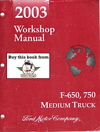 [FCS-12864-03A] 2003 Ford F-650, F-750 Super Duty Truck Factory Shop Service Repair Workshop Manual