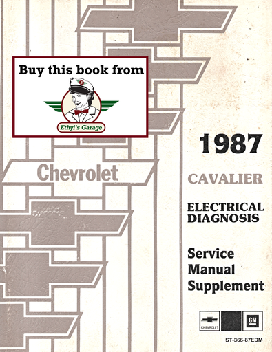 [CH1987ST36687EDMA] 1987 Chevrolet Cavalier Factory Electrical Diagnosis Service Manual Supplement