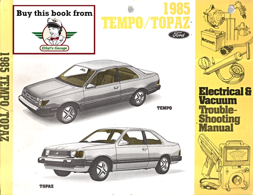 [FOR1985033552785A] 1985 Ford Tempo, Mercury Topaz Factory Electrical & Vacuum Troubleshooting Wiring Diagrams Manual EVTM