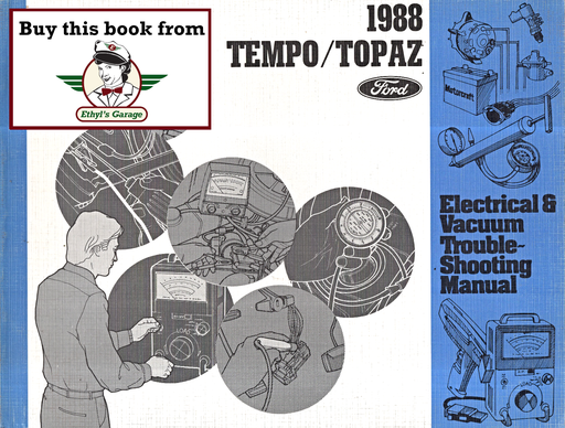[FOR1988FPS1212488A] 1988 Ford Tempo, Mercury Topaz Factory Electrical & Vacuum Troubleshooting Wiring Diagrams Manual EVTM