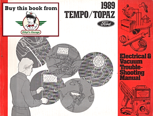 [FOR1989FPS1212489A] 1989 Ford Tempo, Mercury Topaz Factory Electrical & Vacuum Troubleshooting Wiring Diagrams Manual EVTM