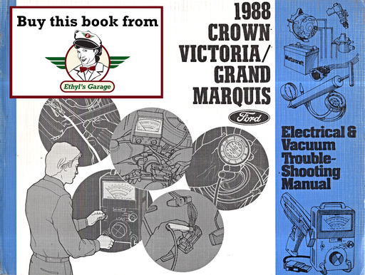 [FOR1988FPS1211888A] 1988 Ford Crown Victoria, Mercury Grand Marquis Factory Electrical & Vacuum Troubleshooting Wiring Diagrams Manual EVTM