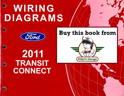 [FOR2011FCS2102911A] 2011 Ford Transit Connect Factory Electrical Wiring Diagrams Manual