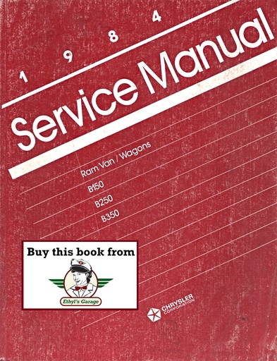[MOP1984813704007A] 1984 Dodge Ram Full-Size RWD  B150 B250 B350 Van/Wagon Shop Maintenance Repair Service Manual