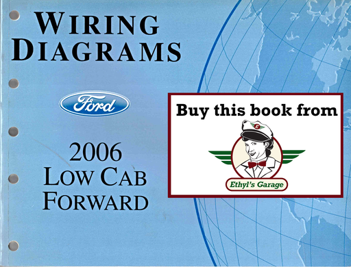 [FOR2006FCS1379306A] 2006 Ford Low Cab Forward (LCF) Factory Electrical Wiring Diagrams Manual