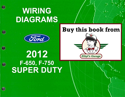 [FOR2012FCS1220112A] 2012 Ford F-650, F-750 Super Duty Factory Electrical Wiring Diagrams Manual