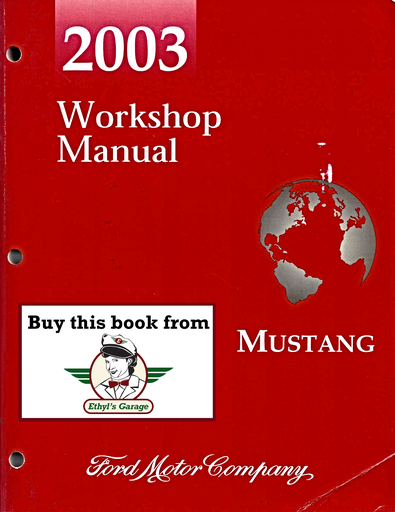 [FOR2003FCS1219303A] 2003 Ford Mustang Factory Workshop Service Manual