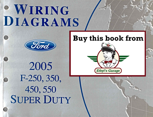 [FOR2005FCS1225405A] 2005 Ford F-250 (F250), F-350 (F350), F-450 (F450) & F-550 (F550) F-Super Duty Factory Electrical Wiring Diagrams Manual