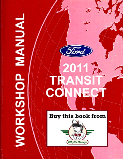 [FOR2011FCS2103111A] 2011 Ford Transit Connect Factory Workshop Service Manual
