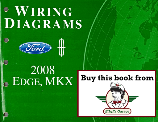 [FOR2008FCS1458908A] 2008 Ford Edge, Lincoln MKX Factory Electrical Wiring Diagrams Manual