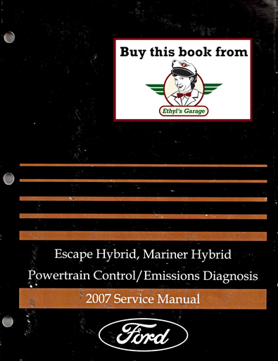 [FOR2007FCS1210607IA] 2007 Ford Escape Hybrid, Mercury Mariner Hybrid Factory Powertrain Control/Emissions Diagnosis Service Manual