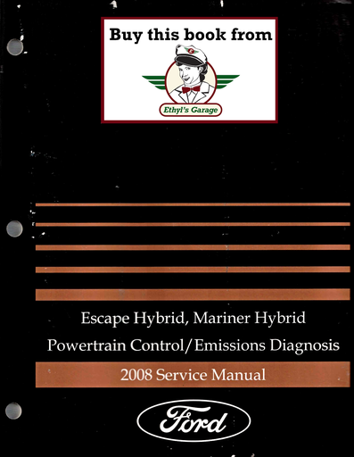 [FOR2008FCS1210608IA] 2008 Ford Escape Hybrid, Mercury Mariner Hybrid Factory Powertrain Control/Emissions Diagnosis Service Manual