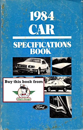 [FOR1984FPS35533684A] 1984 Ford Car Factory Specifications Book--Town Car, Crown Victoria/Grand Marquis, Mark VII/Continental, Thunderbird/Cougar, LTD/Marquis, Tempo/Topaz, Mustang/Capri, Escort/Lynx/EXP