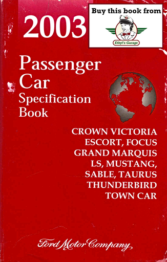 [FOR2003FCS1213903A] 2003 Ford Car Factory Specifications Book--Town Car, Crown Victoria/Grand Marquis, Focus, Taurus/Sable, Mustang, Thunderbird, Escort, LS