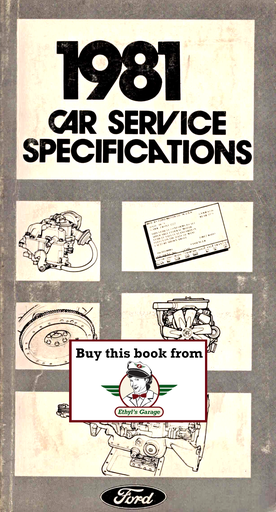 [FOR1981FPS36533681A] 1981 Ford Car Service Specifications Book--Mustang/Capri, Continental, Granada/Cougar, Mark VI, Fairmont/Zephyr, Escort/Lynx, Thunderbird/XR-7
