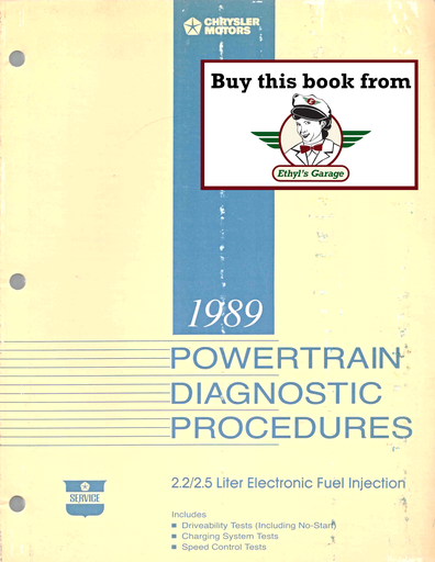 [MOP1989816999015A] 1989 Chrysler/Dodge/Plymouth 2.2L/2.5L E.F.I. Powertrain Diagnostic Procedures Factory Service Manual