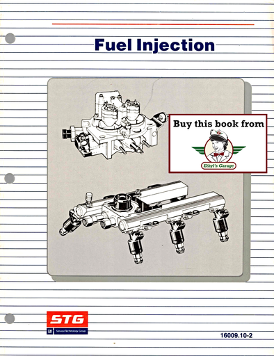 [GM1991STG16009102A] 1991 GM STG Fuel Injection Factory Shop Service & Training Manual