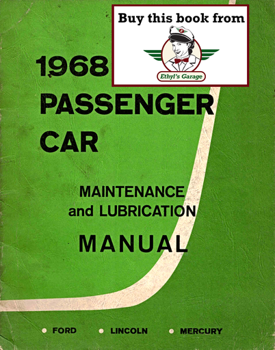 [FOR19687920C68A] 1968 Ford Passenger Car Maintenance & Lubrication Manual--Comet, Continental, Cougar, Cyclone, Fairlane, Falcon, Galaxie, LTD, Mark III, Marquis, Monterey, Montclair, Montego, Mustang, Ranchero, Thunderbird, Torino, Town Car