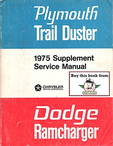 [MOP1975813705115A] 1975 Dodge Ramcharger Plymouth Trail Duster Shop Maintenance Repair Service Manual Supplement