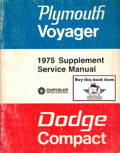 [MOP197581-370-5114A] 1975 Dodge Tradesman (Compact), Kary-Van & Maxi-Wagon and Plymouth Voyager Shop Repair Service Manual Supplement