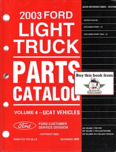 [FOR2003FCS775303LDV4A] 2003 Ford Light Truck Parts Catalog Vol. 4 Expedition, Explorer Sport, Explorer Sport Trac