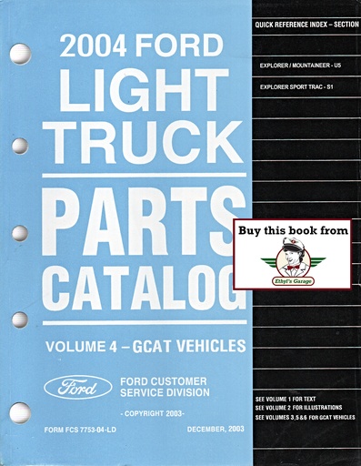 [FOR2004FCS775304LDV4A] 2004 Ford Light Truck Parts Catalog Vol. 4 Explorer, Mercury Mountaineer, Explorer Sport Trac