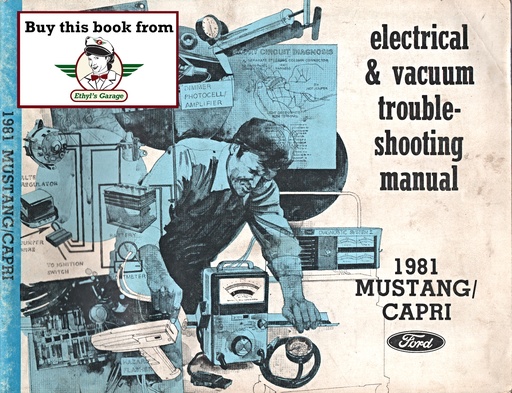 [FOR19810331503A] 1981 Ford Mustang/Mercury Capri Electrical & Vacuum Troubleshooting Manual & Wiring Diagrams (EVTM)