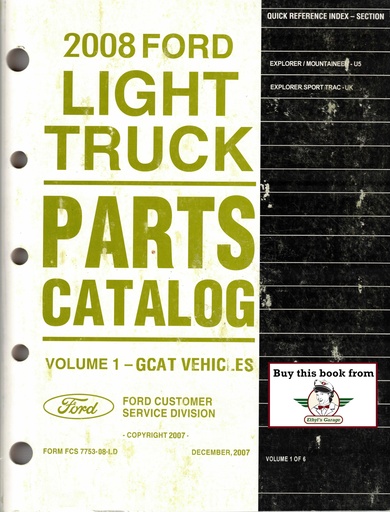 [FCS7753-08-LDv1A] 2008 Ford Light Truck Parts Catalog Vol. 1 Explorer, Mercury Mountaineer, Explorer Sport Trac