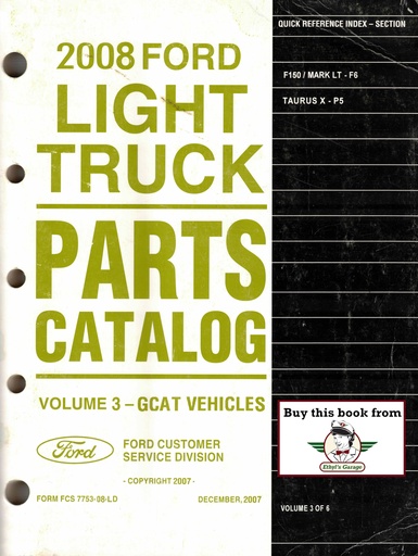 [FCS 7753-08-LDv3A] 2008 Ford Light Truck Parts Catalog Vol. 3, Ford F-150 Pickup, Lincoln Mark LT Pickup Truck, Ford Taurus X