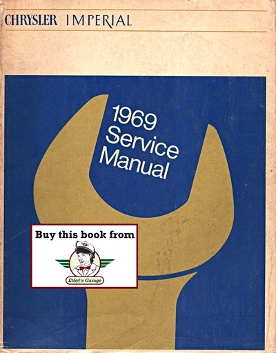 [CHR1969810709150A] 1969 Imperial and Chrysler Shop Repair Maintenance Technical Service Manual