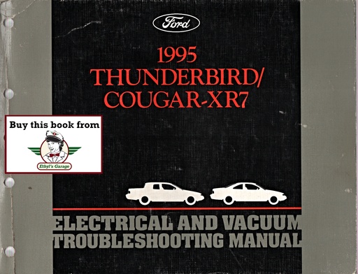 [FOR1995FCS1211695A] 1995 Ford Thunderbird Mercury Cougar XR7 Electrical & Vacuum Troubleshooting Wiring Diagrams Manual & Wiring Diagrams (EVTM)