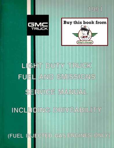 [GM1991X9136A] 1991 GMC Light Duty Factory Fuel & Emissions Tune-Up Service Manual (Gas Engines)--C/K Pickup, S-15 Pickup/Jimmy, Safari, Suburban/Jimmy, G Van, P Van
