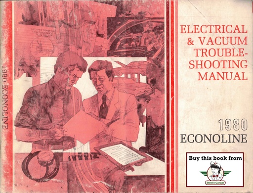 [FOR19800330-522A] 1980 Ford Truck Econoline Van & Club Wagon Electrical Troubleshooting Manual & Wiring Diagrams (EVTM)